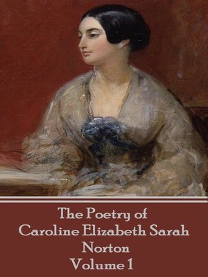 cover image of The Poetry of Caroline Elizabeth Sarah Norton, Volume 1